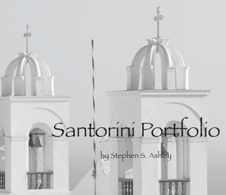 View Santorini Portfolio by Stephen S. Ashley