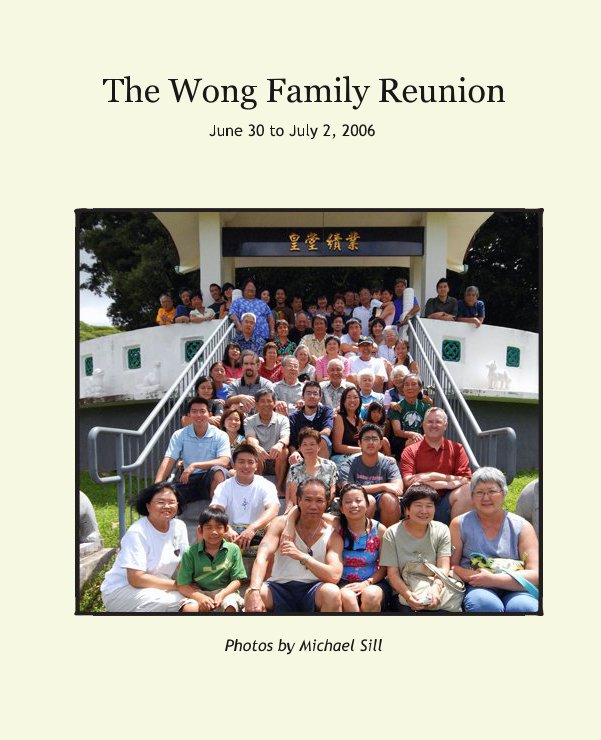 View The Wong Family Reunion by Photos by Michael Sill
