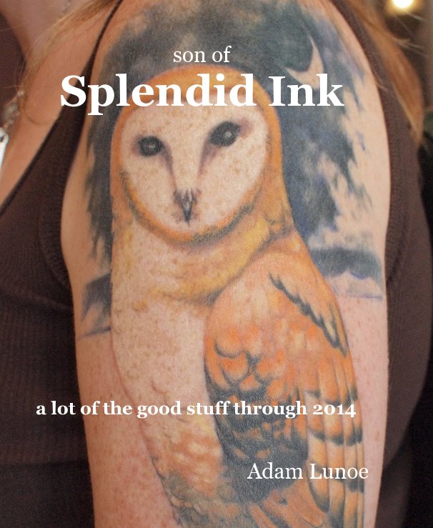 Ver son of Splendid Ink por Adam Lunoe