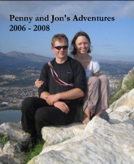 Penny and Jon's Adventures 2006 - 2008 book cover
