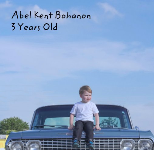View Abel Kent Bohanon
3 Years Old by Reva Newyon