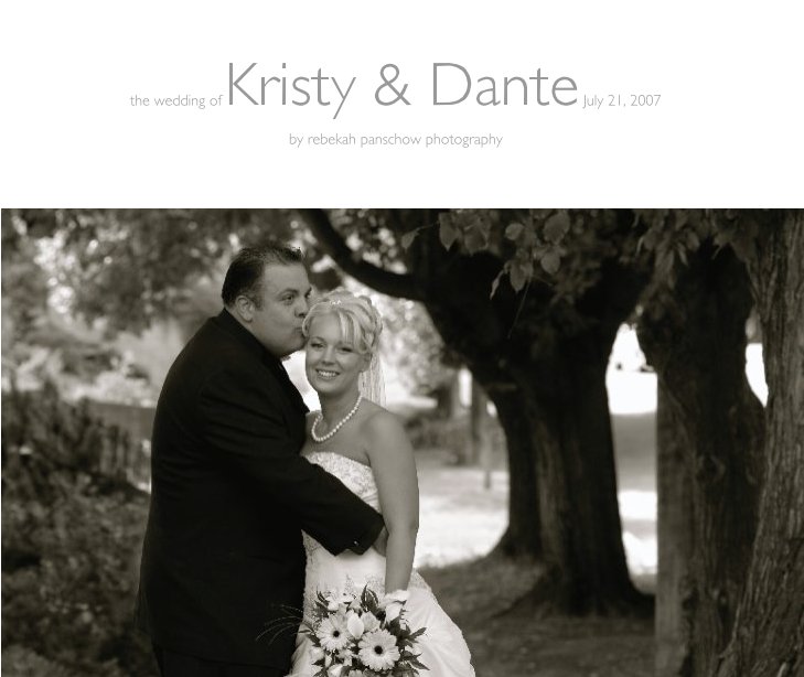 Ver the wedding of Kristy & Dante July 21, 2007 por rebekahphoto