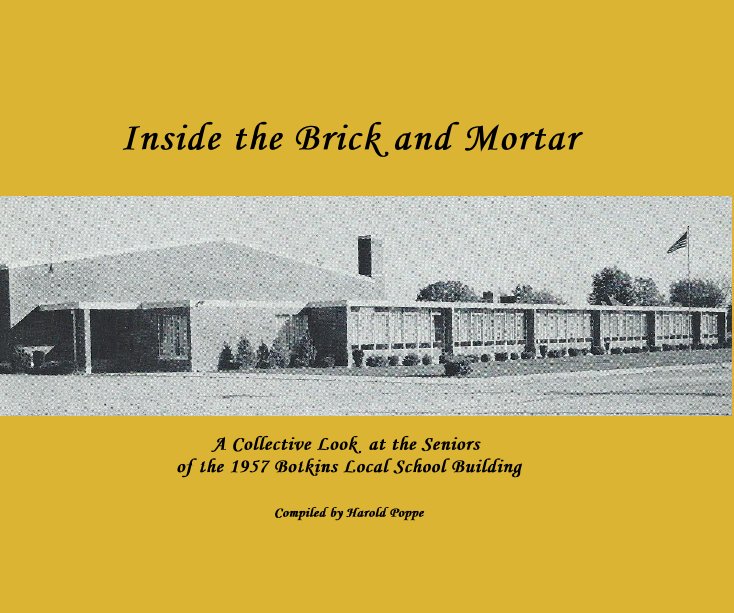 View Inside the Brick and Mortar by Compiled by Harold Poppe