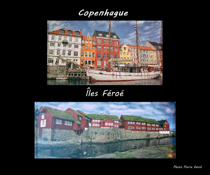 Visualizza Copenhague Îles Féroé di Pierre David