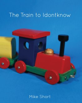 The Train to Idontknow book cover