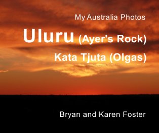 My Australia Photos: Uluru (Ayer's Rock) Kata Tjuta (Olgas) book cover