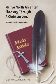 Native North American Theology Through A Christian Lens book cover