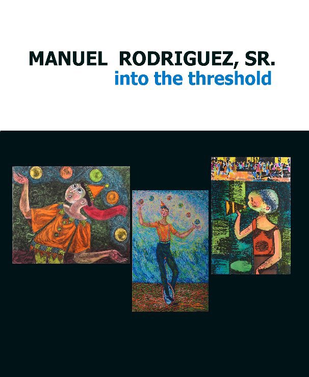 Manuel Rodriguez Sr By Endaya Aviado White Florentino Blurb Books