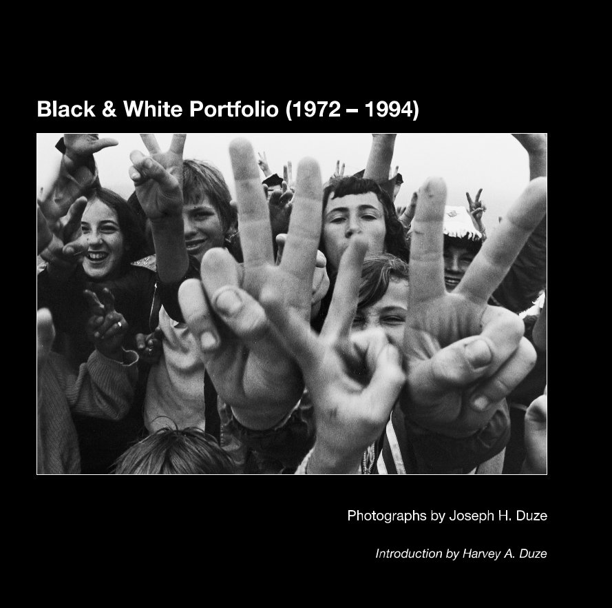 View Black & White Portfolio (1972 – 1994) by Joseph H. Duze (with intro by Harvey A. Duze)