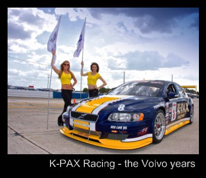 K-PAX Racing - the Volvo years book cover