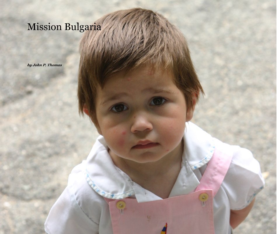 Ver Mission Bulgaria por John P. Thomas