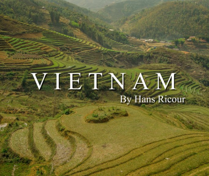 View Vietnam by Hans Ricour