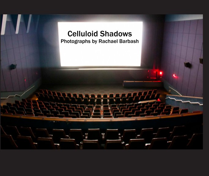 View Celluloid Shadows by Rachael Barbash