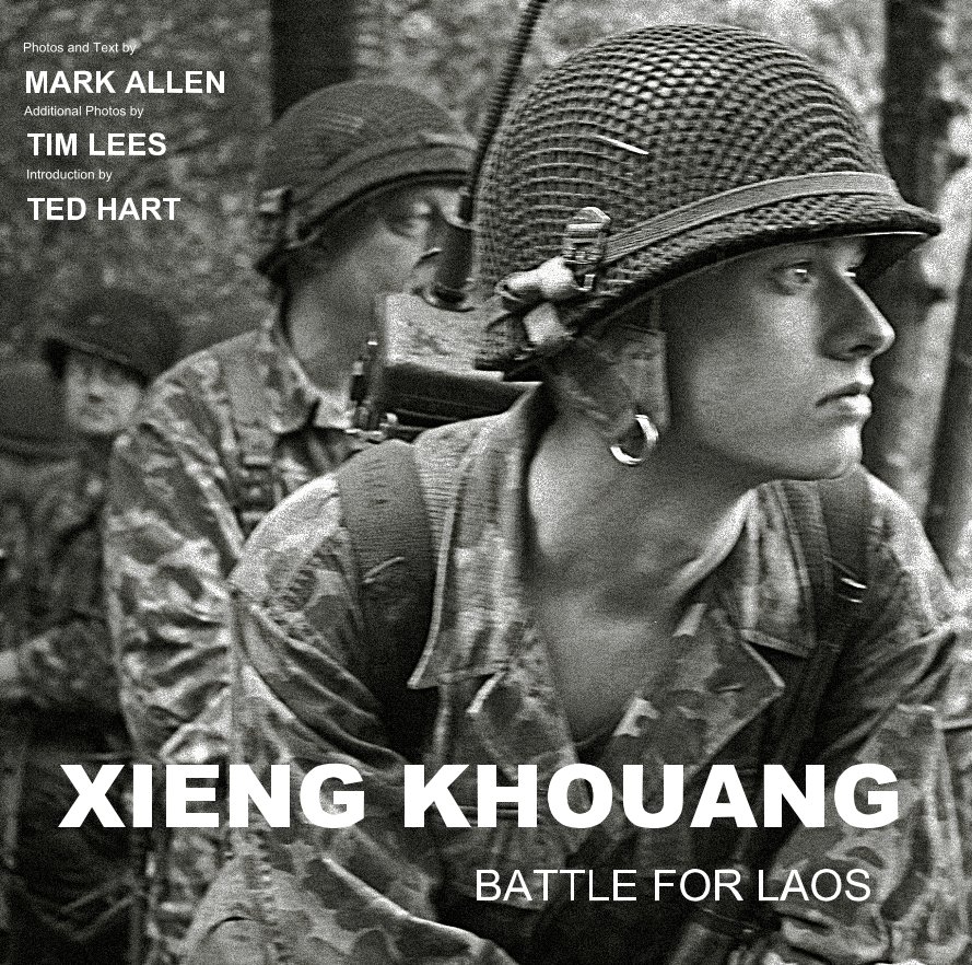 View XIENG KHOUANG: BATTLE FOR LAOS by Mark Allen