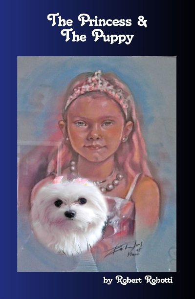 View The Princess & the Puppy by Robert Robotti