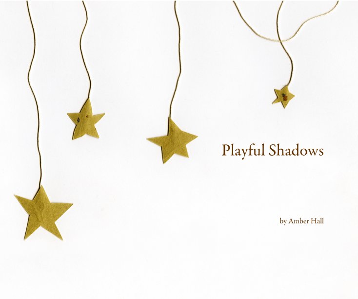 View Playful Shadows by Amber Hall