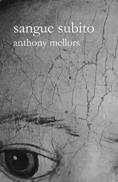 View sangue subito by Anthony Mellors