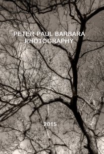 PETER PAUL BARBARA PHOTOGRAPHY 2015 book cover