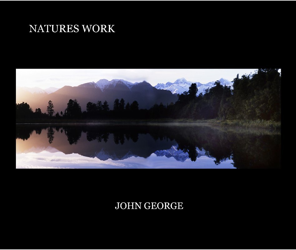 View NATURES WORK by john george