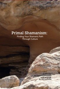 Primal Shamanism: Finding Your Shamanic Path Through Culture book cover