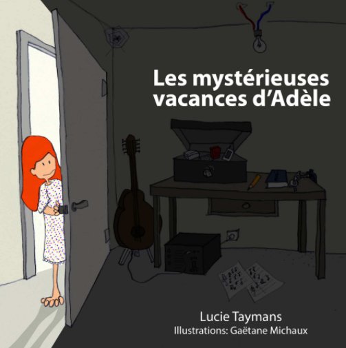 Bekijk Les Mysterieuses vacances d'Adele op Lucie Taymans, Gaetane Michaux