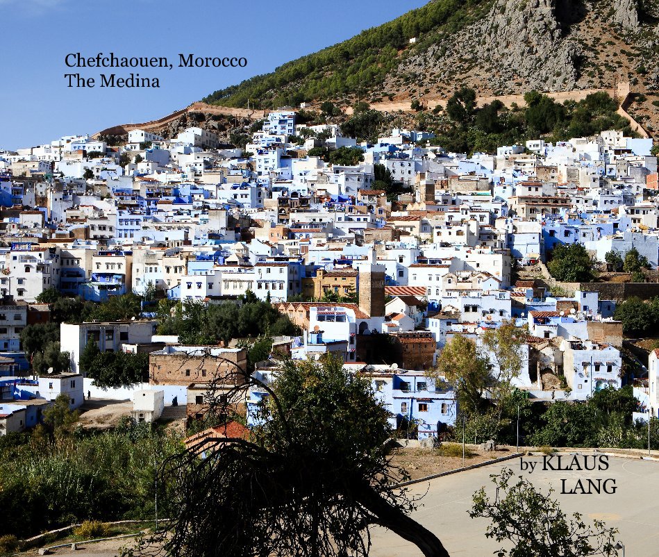 Ver Chefchaouen, Morocco The Medina por KLAUS LANG