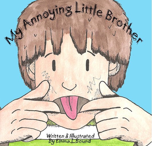 Ver My Annoying Little Brother por Emma. L. Bound