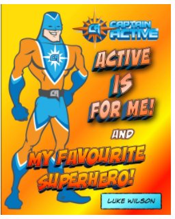 Active is for Me and My Favourite Superhero book cover