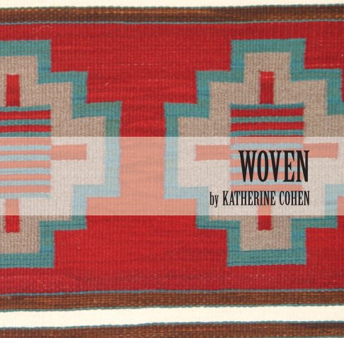 View Woven by Katherine Cohen