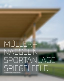 müller + naegelin – sportanlage spiegelfeld book cover