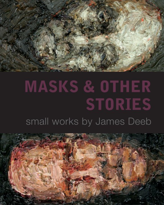 View Masks & Other Stories by James Deeb