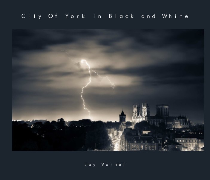 View City Of York in Black and White (Hard cover) by Jay Varner