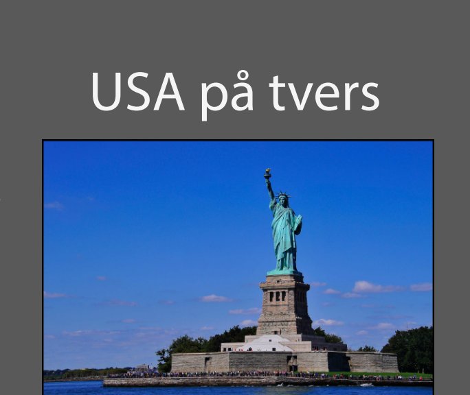 View USA på tvers by Svein Wiiger Olsen