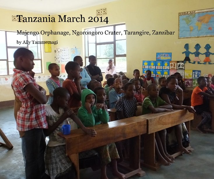 View Tanzania March 2014 by Ally Tammemagi