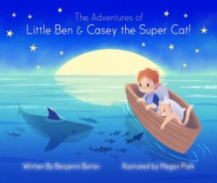 The Adventures of Little Ben & Casey the Super Cat! book cover