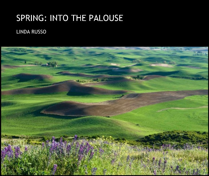 View SPRING: INTO THE PALOUSE by royalt1