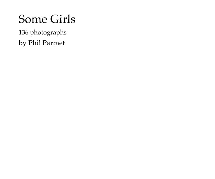 View Some Girls  (collectors edition) by Phil Parmet