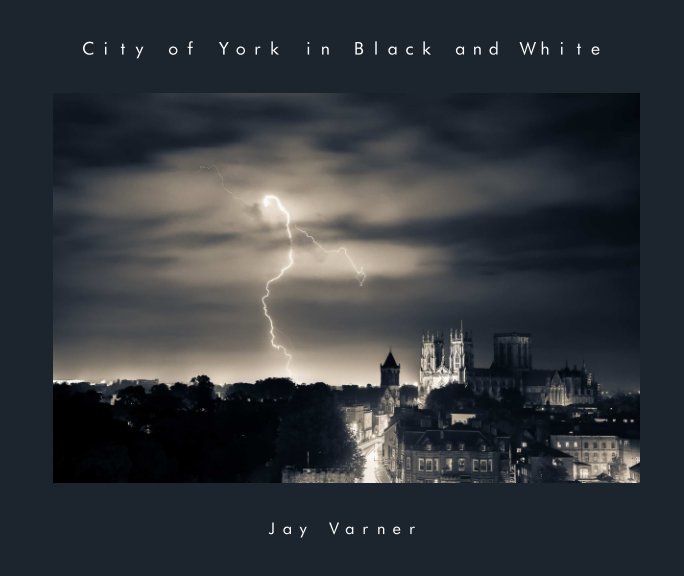 View City Of York in Black and White (Soft cover) by Jay Varner