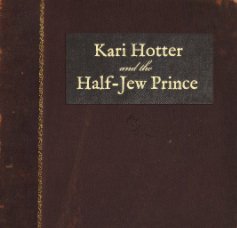 Kari Hotter and the Half-Jew Prince book cover