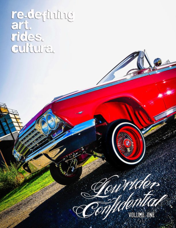 View LOWRIDER CONFIDENTIAL Volume One by Lowrider Confidential Team