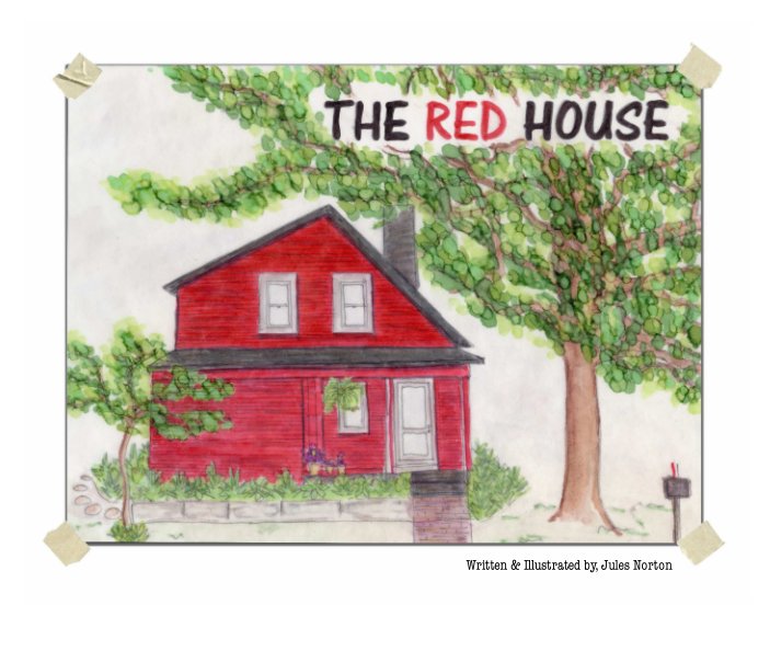 View The Red House by Written & Illustrated by Jules Norton