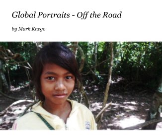Global Portraits - Off the Road book cover