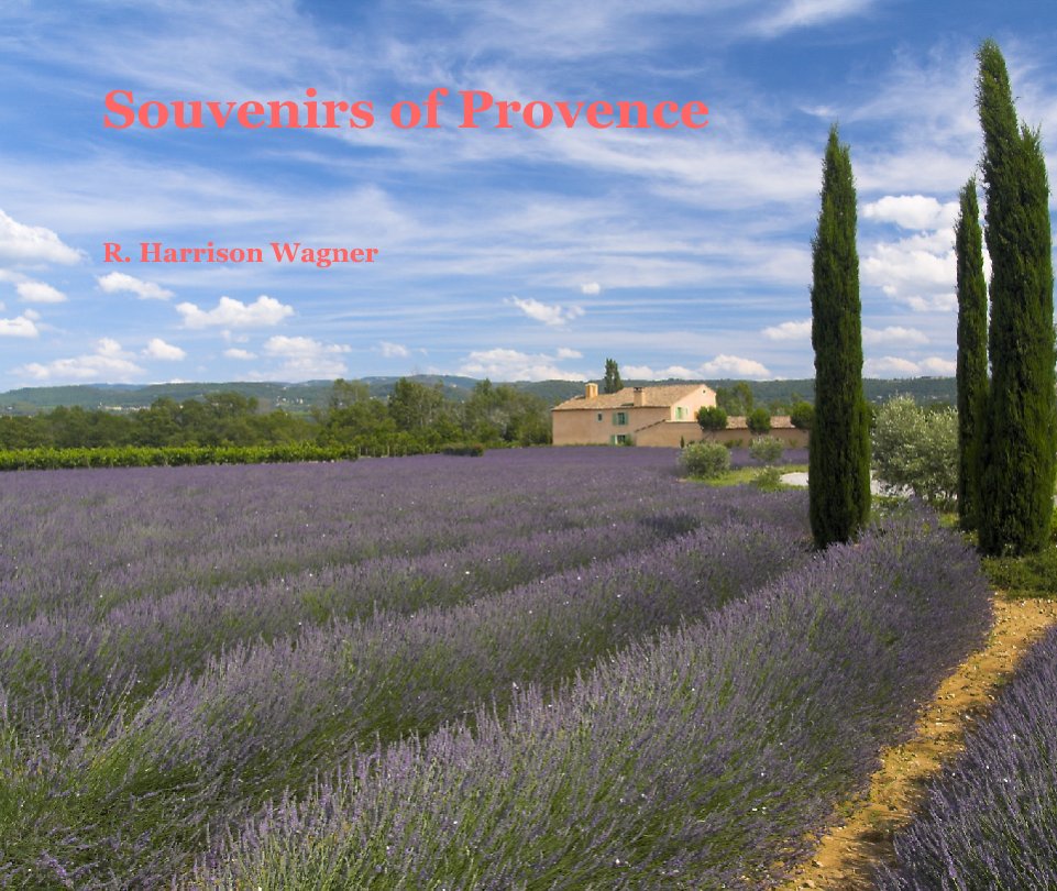 View Souvenirs of Provence by R. Harrison Wagner