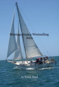 Musings from a Westsailing Bum book cover