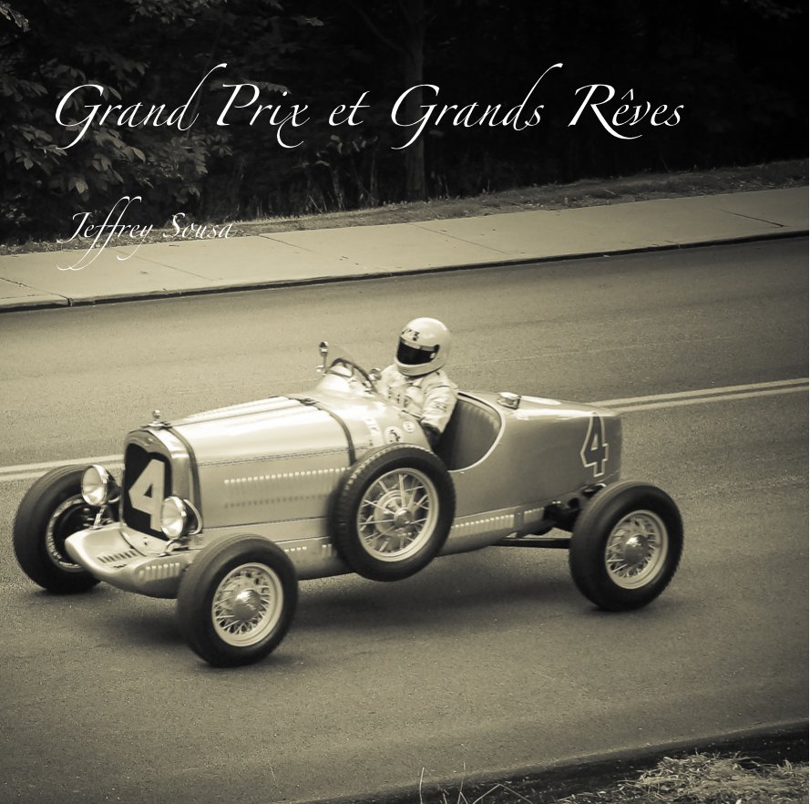 Grand Prix et Grands Rêves nach Jeffrey Sousa anzeigen