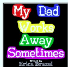 My Dad Works Away Sometimes book cover