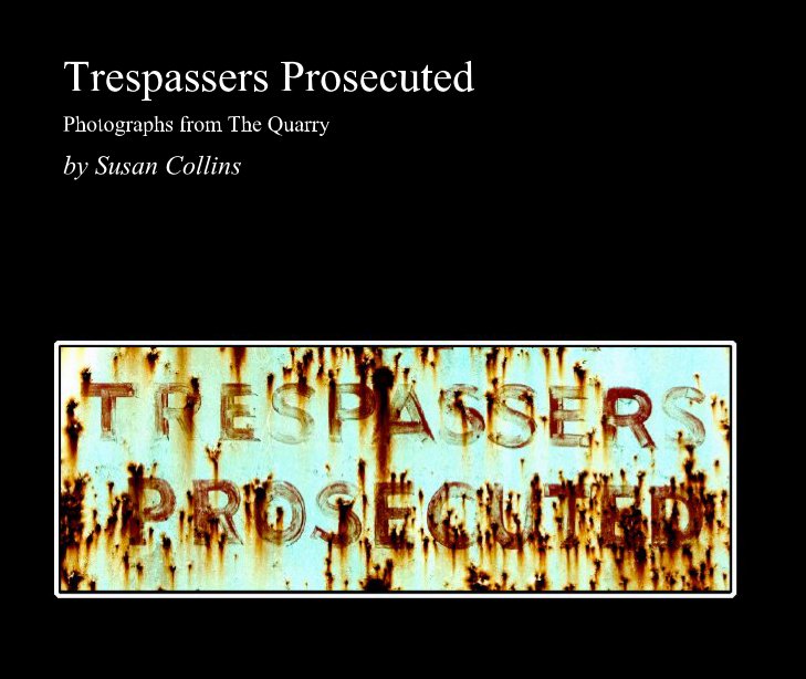 Trespassers Prosecuted nach Susan Collins anzeigen