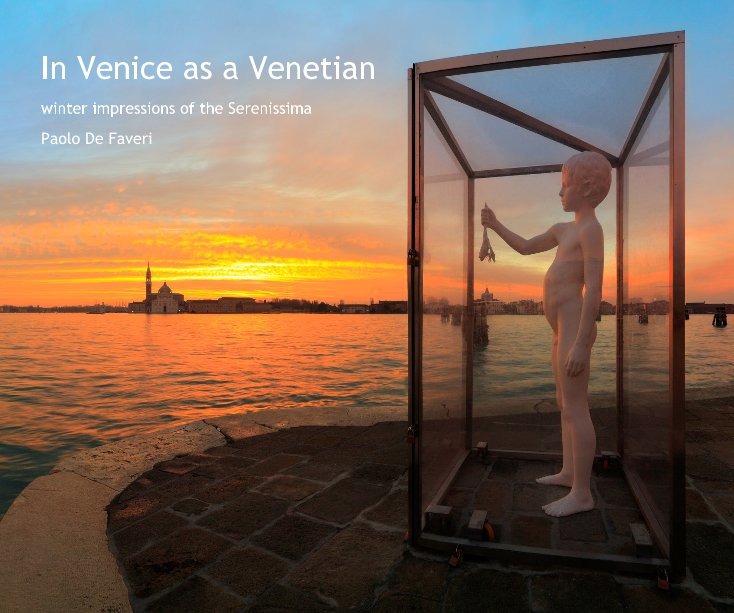 View In Venice as a Venetian by Paolo De Faveri