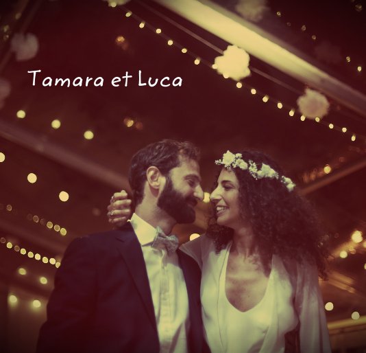 Ver Tamara et Luca por Les Petites Fées du Mariage