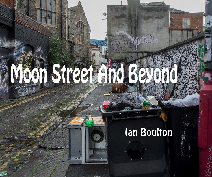 View Moon Street And Beyond by Ian Boulton